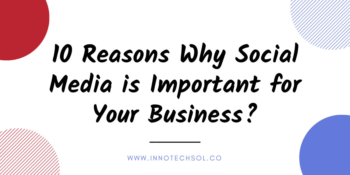 10-reasons-why-social-media-is-important-for-your-business